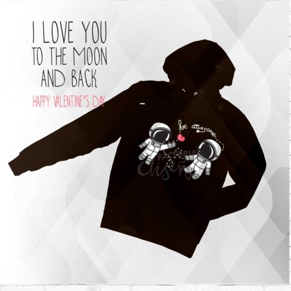 sudaderas personalizadas; sudadera personalizada; sudaderas Puebla; sudaderas pareja; sudaderas impresión puebla; sudaderas san valentin; impresión de sudaderas; sudadera estampadas puebla; sudadera astronautas; sudaderas san valentin, hoodie astronauts